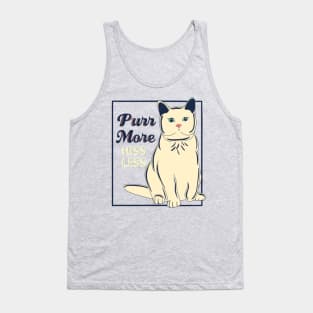 Purr More, Hiss Less Tank Top